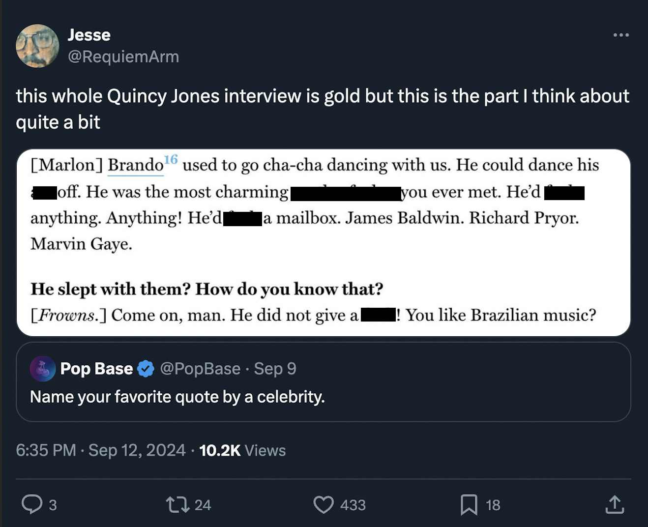 screenshot - Jesse this whole Quincy Jones interview is gold but this is the part I think about quite a bit Marlon Brando used to go chacha dancing with us. He could dance his you ever met. He'd off. He was the most charming anything. Anything! He'd a mai